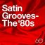 Atlantic 60th: Satin Grooves - The '80s