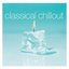 111 Amazing Classical: Chillout