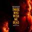 Those Who Wish Me Dead - Original Motion Picture Soundtrack