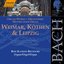 Bach, J.S.: Weimar, Kothen and Leipzig (Organ Works)