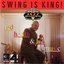 Swing Is King!