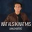 Wat Als Ik Wat Mis