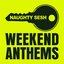 Naughty Sesh - Weekend Anthems