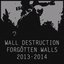 Forgotten Walls 2013-2014