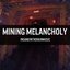 Mining Melancholy