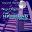 Round Midnight: Nigel Ogden Plays the Hammond C3 Organ