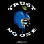 Trust No One