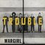 Trouble
