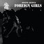 Foreign Girls EP