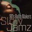 90's Baby Makers - Slow Jamz