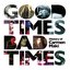 Good Times, Bad Times ～History of Carmen Maki～