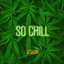 So Chill