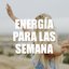 Energía para la semana