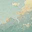 Melt - Single