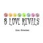 8 Love Rivals