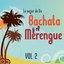 Lo Mejor de la Bachata y el Merengue, Vol. 2
