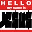 HELLO my name is Je$u$