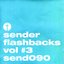 Sender Flashbacks Vol #3