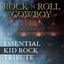 Rock N Roll Cowboy: The Essential Kid Rock Tribute