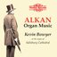 Alkan: Organ Music