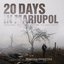 20 Days in Mariupol (Original Motion Picture Soundtrack)