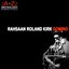 Domino: The Best of Rahsaan Roland Kirk