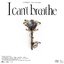 I can't breathe (Special Edition) - EP