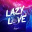 Lazy Love