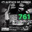 A State Of Trance Episode 761