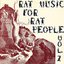 Rat Music For Rat People, Vol. 2