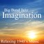 Big Band Jazz - Imagination - Relaxing 40s Music