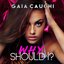 Why Should I? - Single