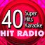 40 Super Hits Karaoke: Hit Radio