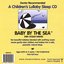 Baby By The Sea Lullabies