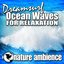 Dreamsurf Ocean Waves for Relaxation (Nature Sounds)