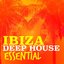 Ibiza Deep House Essential