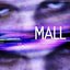 MALL (Music From The Motion Picture)