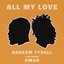 All My Love (feat. Omar) - Single