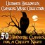 Ultimate Halloween Classical Music Collection - 50 Haunting Classics For A Creepy Night