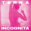 Terra Incognita