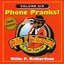 Phone Pranks!: Volume Six