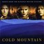 Cold Mountain: Music from the Miramax Motion Picture