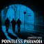 Pointless Paranoia - Single