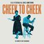 Cheek To Cheek: The Complete Duet Recordings