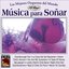 Musica Para Soñar -101 Strings Vol.11