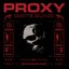 Proxy (So Much Blood Remix)