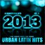 Urban Latin Hits 2013, Vol. 5 (Kuduro, Salsa, Bachata, Merengue, Reggaeton, Mambo, Cubaton, Dembow, Bolero, Cumbia, Urbano)