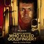 The Essex Murders: Who Killed Goldfinger? (Original Soundtrack)
