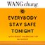 Everybody Stay Safe Tonight (feat. Valerie Day) - Single