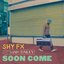 Soon Come (feat. Liam Bailey)